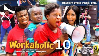 WORKAHOLIC 10  DESTINY ETIKO EBUBE OBIO ZICSALOMA 2023 Latest Nigerian Nollywood Movie [upl. by Cho]