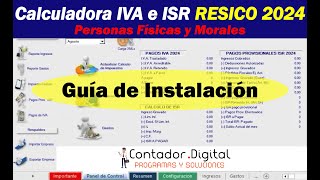 Guía de instalación Calculadora ISR e IVA para pagos provisionales RESICO 2024 [upl. by Kulseth143]