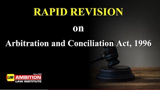 Rapid revision on Arbitration and Conciliation Act1996 [upl. by Abdu]