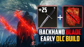 Elden Ring Backhand Blade  Elden Ring Build  Elden Ring Dlc Build  Backhand Blade Build [upl. by Race]