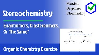 Enantiomers Diastereomers Or The Same [upl. by Greggory158]