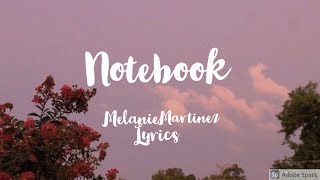 Melanie Martinez Notebook Lyrics [upl. by Sualohcin]