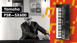 Yamaha PSRSX600 — Un clavier arrangeur quasi professionnel [upl. by Jannery]