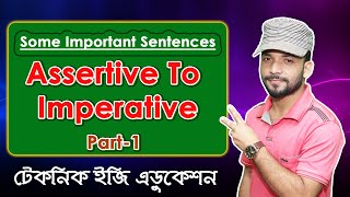 Assertive To Imperative l Some Important Sentences  Part 1  English 2nd Paper  English Grammar [upl. by Eelarak]