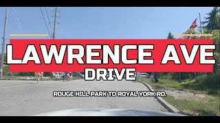 LAWRENCE AVE  WESTBOUND Rouge Hill Park to Royal York Rd  Toronto ON  Canada [upl. by Yusem164]