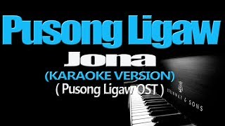 PUSONG LIGAW  Jona KARAOKE VERSION [upl. by Gwenny2]