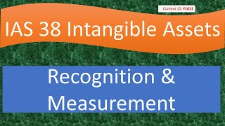 Lecture Recognition amp Measurement  IAS 38 FL031 [upl. by Balbinder]