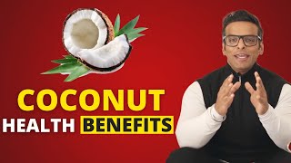 8 Unbelievable Health Benefits of Coconut  नारियल के अद्भुत फायदे  Yatinder Singh [upl. by Ahsertal]