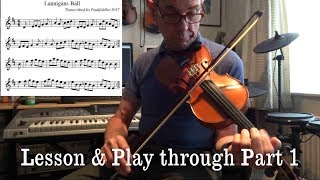 Lannigans Jig Set  Lesson amp Play through  Part 1 Lannigans Ball [upl. by Noletta216]