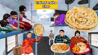 Train Paratha Chor Garib Ki Bhookh Train Yatra Thief Hindi Kahaniya Hindi Moral Stories Funny Comedy [upl. by Edea]