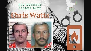 Chris Watts New Mugshot brings out a Tinder Date that says he was Genuine Watts WattsFamily Watts [upl. by Line864]