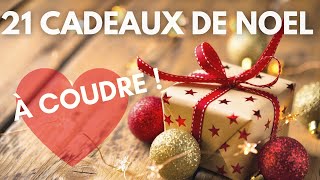 21 IDEES DE CADEAUX A COUDRE 🎁pour offrir à Noël [upl. by Aloise]