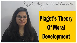 P21 Piaget’s Theory of Moral Development with examples [upl. by Orgel]