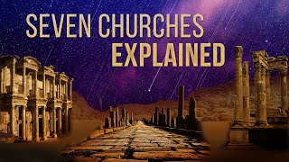 The True Meaning of the 7 Churches Explained [upl. by Yllen]