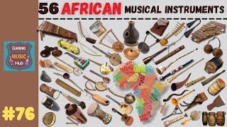 56 AFRICAN MUSICAL INSTRUMENTS  LESSON 76  LEARNING MUSIC HUB [upl. by Eerehc]