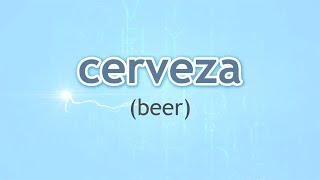 How to Pronounce Beer Cerveza in Spanish [upl. by Yruy892]