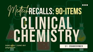 CLINICAL CHEMISTRY 90item RECALL QUESTIONS FOR MEDTECH BOARD EXAM mtle recalls medtech [upl. by Lizned981]