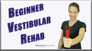 BEGINNER Vestibular Rehab Exercises  Motion Sensitivity Imbalance Vertigo [upl. by Highams]