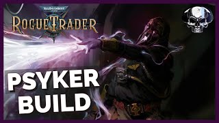 WH40k Rogue Trader Melee Psyker Build  Purity In Flame [upl. by Gnohc205]