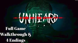 Unheard  Full Gameplay Walkthrough amp 4 Endings [upl. by Emogene543]