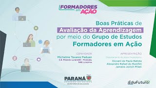 Boas Práticas de Avaliação da Aprendizagem por meio do Grupo de Estudos Formadores em Ação [upl. by Latton]