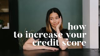 Understanding Credit Scores and How To Increase Your Score [upl. by Lauri409]