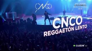 CNCO  Reggaeton Lento CCME 2017 [upl. by Lachance]