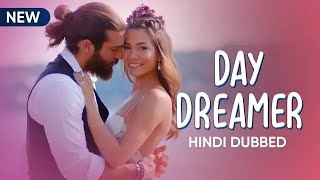 DAY DREAMER SEASON 1  TRAILER ON YOUTUBE IN HINDICOMING SOON ON YOUTUBE TODAY 900 IN HINDI [upl. by Monroe]