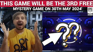 EXPECTED 3RD FREE MYSTERY GAME ON MAY 30 EPIC GAMES MYSTERY GAME 2024 [upl. by Basset]