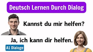 Deutsch Lernen Mit Dialogen A1  Deutsch für Anfänger A1  Deutsch Lernen Durch Dialog [upl. by Rosenblatt]