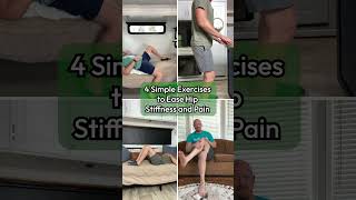 4 Simple Exercises to Ease Hip Stiffness and Pain [upl. by Lakim]