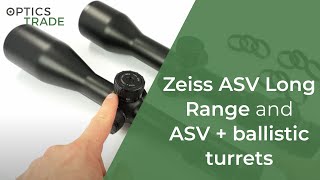 Zeiss ASV Long Range and ASV ballistic turrets [upl. by Ybocaj]