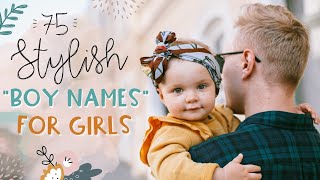 STYLISH BOY BABY NAMES FOR GIRLS IN 2021  Unique Edgy amp Unisex Girl Baby Name List [upl. by Ambrogio904]