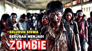 Semua Siswa Di Sekolah Ini Berubah Menjadi Zombie  Alur Cerita Film Zombie [upl. by Atilek]