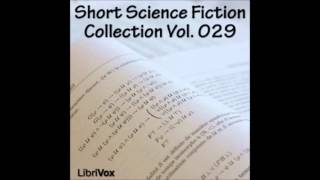 Short Science Fiction Collection 029 [upl. by Bamby]