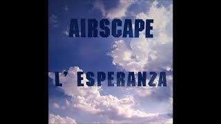 Airscape  LEsperanza Svenson Goes To The Loveparade mix  radio edit  HQ [upl. by Htenay465]