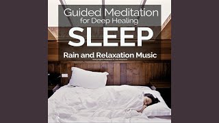 Guided Meditation for Deep Healing Sleep Rain and Relaxation Music [upl. by Iorgos]