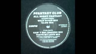 Pierres Pfantasy Club  All Night Fantasy Taste MY Love Mix [upl. by Sander]