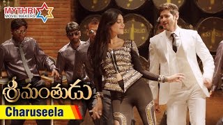 Srimanthudu Songs  Charuseela Song Trailer  Mahesh Babu  Shruti Haasan  DSP  Koratala Siva [upl. by Enerahs620]