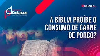 A Bíblia proíbe o consumo de carne de porco  Pr Paulo Batista x Prof Augusto Fajardo  260224 [upl. by Noteek673]