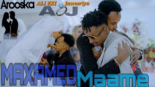 MAXAMED MAAME WALAAL AROOSKA ALI ZAKI amp JUWEERIYA OFFICIAL VIDEO 2024 [upl. by Enier]