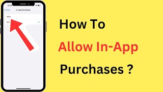 How To Allow Enable InApp Purchases In iPhone [upl. by Ecinnahs757]