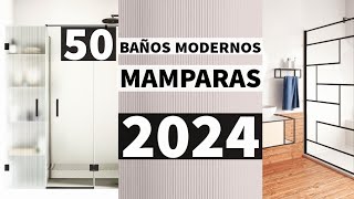 50 MAMPARAS de ducha para BAÑOS MODERNOS 2024  TENDENCIAS DISEÑOS e IDEAS de REFORMA [upl. by Adlay]