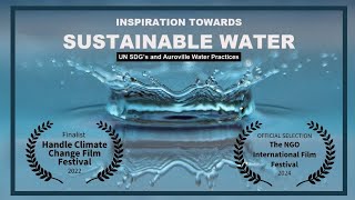 Inspiration towards sustainable water management  Award Winning Documentary  Auroville and UN SDGs [upl. by Silvester]