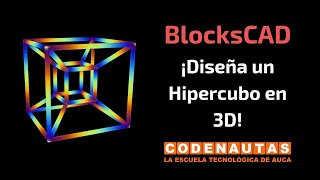 Blockscad  Diseño de un Hipercubo Teseracto [upl. by Eiwoh]