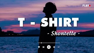 T Shirt  Shontelle mix [upl. by Arihppas727]