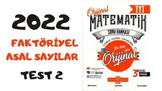 2022 ORİJİNAL MATEMATİK TYT ÇÖZÜMLERİ  FAKTÖRİYELASAL SAYILAR TEST 2  yks2022 2022tayfa [upl. by Wes641]