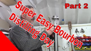 Super Easy Bourbon Distillation [upl. by Domonic]