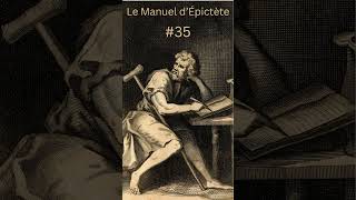 Le Manuel dÉpictète n° 35 philosophie épictète stoïcisme [upl. by Aek968]