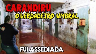 CARANDIRU O VERDADEIRO UMBRAL  ESPÍRITO CONTA COM DETALHES A SUA TERRÍVEL MORTE [upl. by Keeryt257]